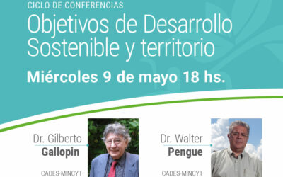 Ciclo de Conferencias: “Objetivos de Desarrollo Sostenible y Territorio”