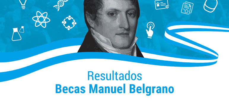 Resultados de las Becas Estratégicas Manuel Belgrano